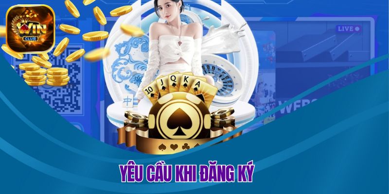 Những yêu cầu phải tuân theo để đăng ký mượt mà